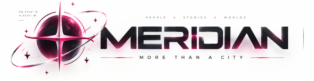 Meridian · More than a city